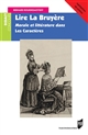 Lire La Bruyère : morale et littérature dans "Les Caractères"