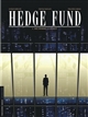 Hedge fund : 1 : Des hommes d'argent