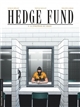 Hedge fund : 3 : La stratégie du chaos