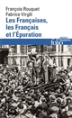 Les Françaises, les Français et l'épuration : 1940 à nos jours