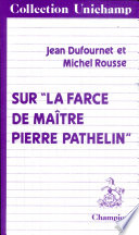 Sur "La Farce de Maître Pierre Pathelin"