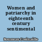 Women and patriarchy in eighteenth century sentimental novels