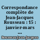 Correspondance complète de Jean-Jacques Rousseau : 15 : janvier-mars 1763 : Lettres 2417-2580
