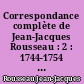 Correspondance complète de Jean-Jacques Rousseau : 2 : 1744-1754 : Lettres 98-227