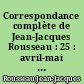 Correspondance complète de Jean-Jacques Rousseau : 25 : avril-mai 1765 : Lettres 4226-4459
