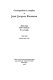 Correspondance complète de Jean-Jacques Rousseau : 32 : janvier-mars 1767 : Lettres 5654-5805