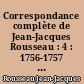 Correspondance complète de Jean-Jacques Rousseau : 4 : 1756-1757 : Lettres 405-599