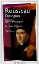 Dialogues de Rousseau juge de Jean-Jacques : suivis de Le Lévite d'Ephraïm