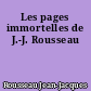 Les pages immortelles de J.-J. Rousseau