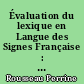 Évaluation du lexique en Langue des Signes Française : actualisation de deux épreuves lexicales