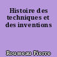 Histoire des techniques et des inventions