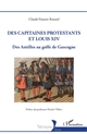 Des capitaines protestants et Louis XIV : Des Antilles au golfe de Gascogne