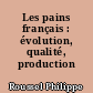 Les pains français : évolution, qualité, production
