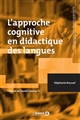 L'	approche cognitive en didactique des langues