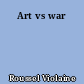 Art vs war