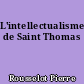 L'intellectualisme de Saint Thomas