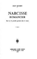 Narcisse romancier : essai sur la première personne dans le roman