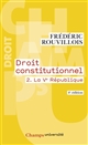 Droit constitutionnel : 2 : La Ve République