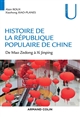Histoire de la République Populaire de Chine : De Mao Zedong à Xi Jinping