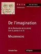 De l'imagination : "De la recherche de la vérité", livre II, parties II et III : Malebranche