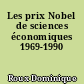 Les prix Nobel de sciences économiques 1969-1990