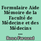 Formulaire Aide Mémoire de la Faculté de Médecine et des Médecins des Hôpitaux de Paris. 5e éd...
