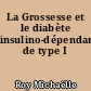 La Grossesse et le diabète insulino-dépendant de type I