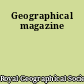 Geographical magazine