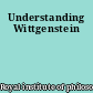 Understanding Wittgenstein