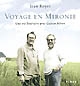 Voyage en Mironie : une vie littéraire avec Gaston Miron : récit