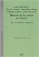 Histoire de la justice en France : du XVIIIe siècle à nos jours