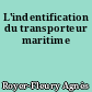 L'indentification du transporteur maritime