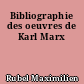 Bibliographie des oeuvres de Karl Marx