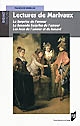 Lectures de Marivaux : "La surprise de l'amour", "La seconde surprise de l'amour", "Le jeu de l'amour et du hasard"