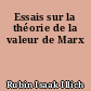 Essais sur la théorie de la valeur de Marx