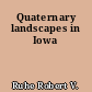 Quaternary landscapes in Iowa