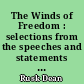 The Winds of Freedom : selections from the speeches and statements of Secretary of State Dean Rusk, january 1961-august 1962