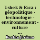 Usbek & Rica : géopolitique - technologie - environnement - culture - société : racontent le présent - explorent le futur