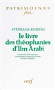 Le livre des théophanies d'Ibn Arabî