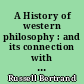 A History of western philosophy : and its connection with political and social circumstances from the earliest times to the present day