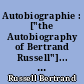 Autobiographie : ["the Autobiography of Bertrand Russell"]... : [1.] : 1872-1914