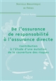 De l'assurance de responsabilité à l'assurance directe : contribution à l'étude d'une mutation de la couverture des risques