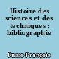 Histoire des sciences et des techniques : bibliographie