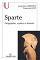 Sparte : Géographie, mythes et histoire