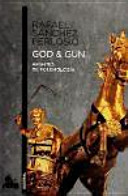 God & gun : apuntes de polemología