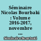 Séminaire Nicolas Bourbaki : Volume 2016-2017, novembre 2016 : Exposés 1120-1123