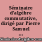 Séminaire d'algèbre commutative, dirigé par Pierre Samuel : 1967/68 : Les épimorphismes d'anneaux