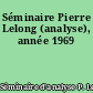 Séminaire Pierre Lelong (analyse), année 1969