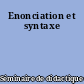 Enonciation et syntaxe