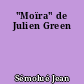 "Moïra" de Julien Green